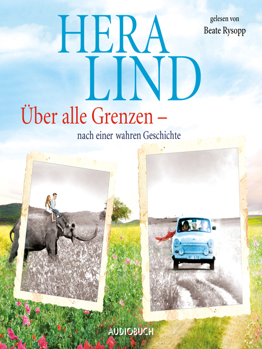 Title details for Über alle Grenzen by Hera Lind - Available